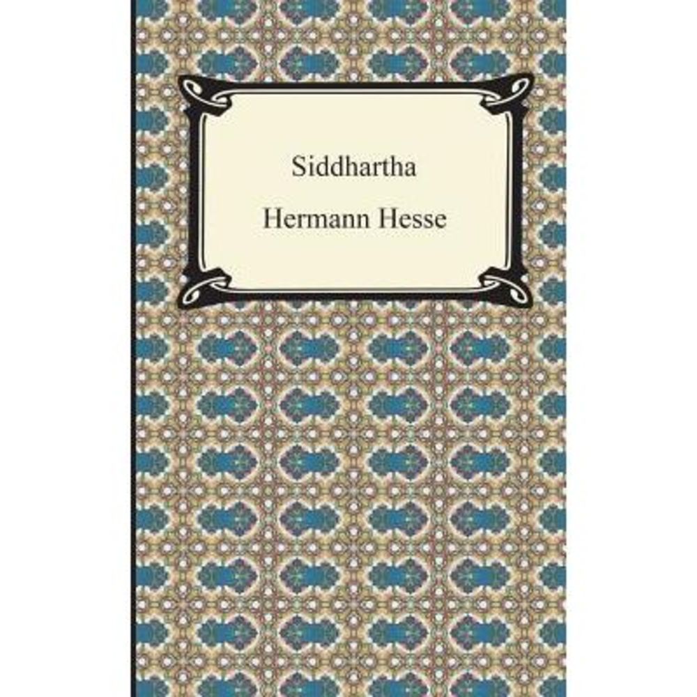 Siddhartha -- Hermann Hesse